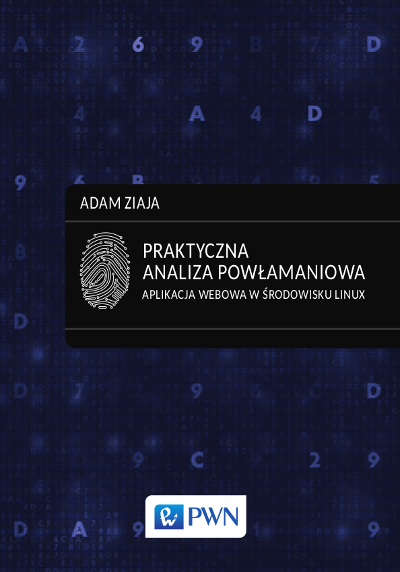 Praktyczna analiza powłamaniowa. Aplikacja webowa w środowisku Linux