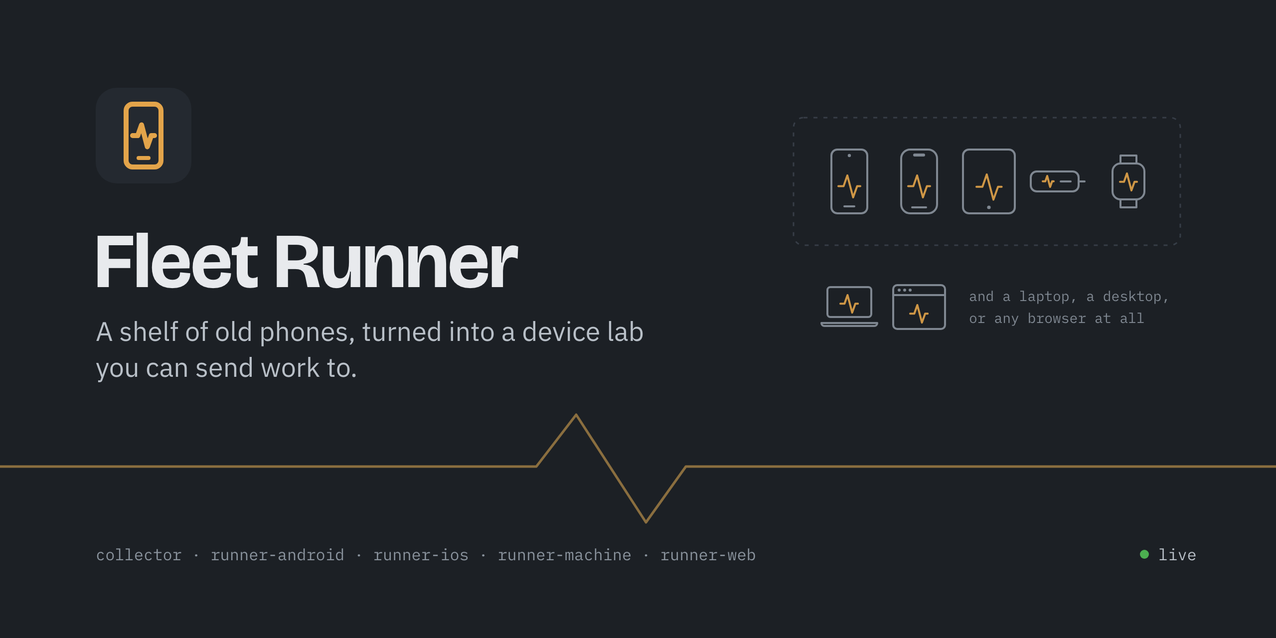 Fleet Runner: a shelf of old phones turned into a device lab
