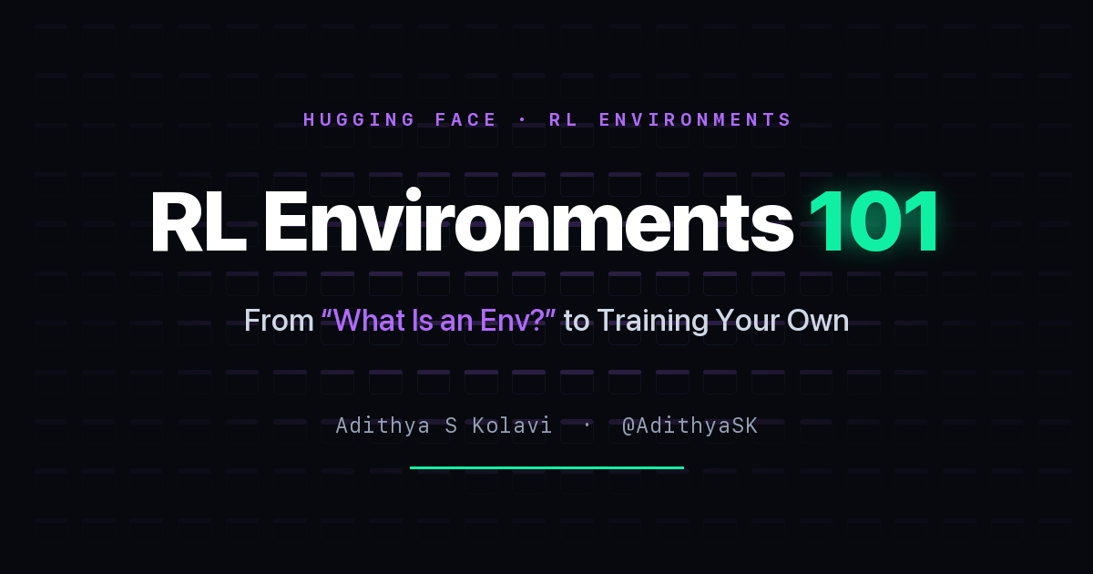 RL Environments 101 — from what is an env to training your own