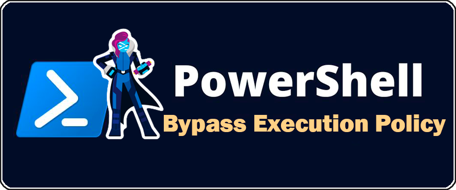 Bypass PowerShell Execution Policy