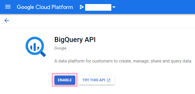 Enable BigQuery API