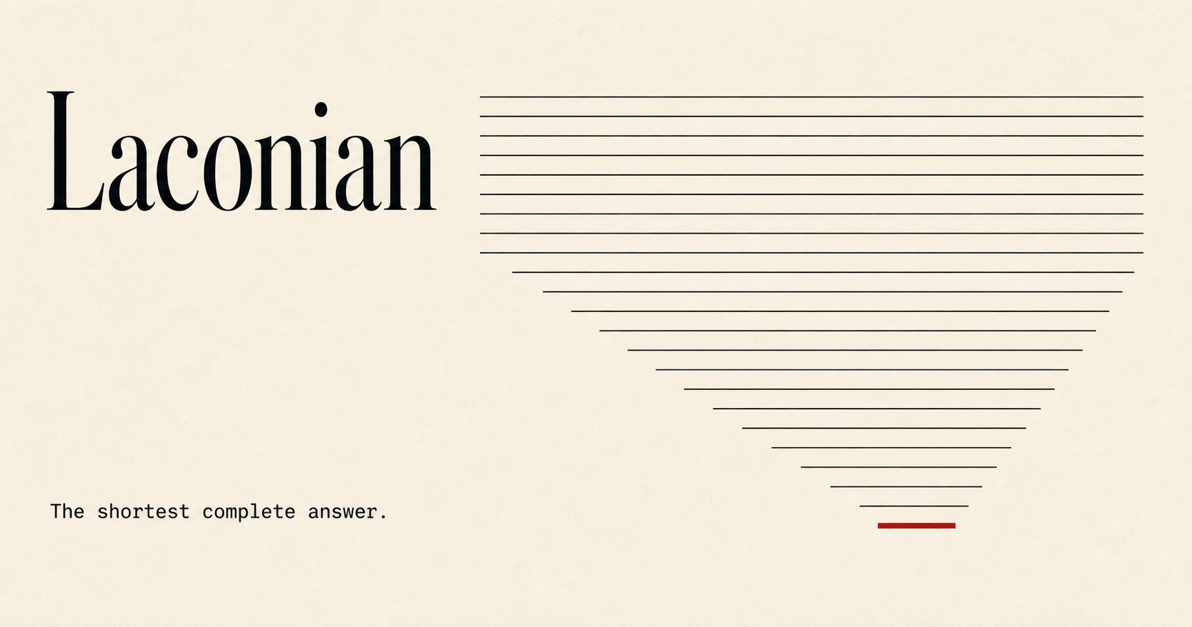 Laconian — The shortest complete answer.