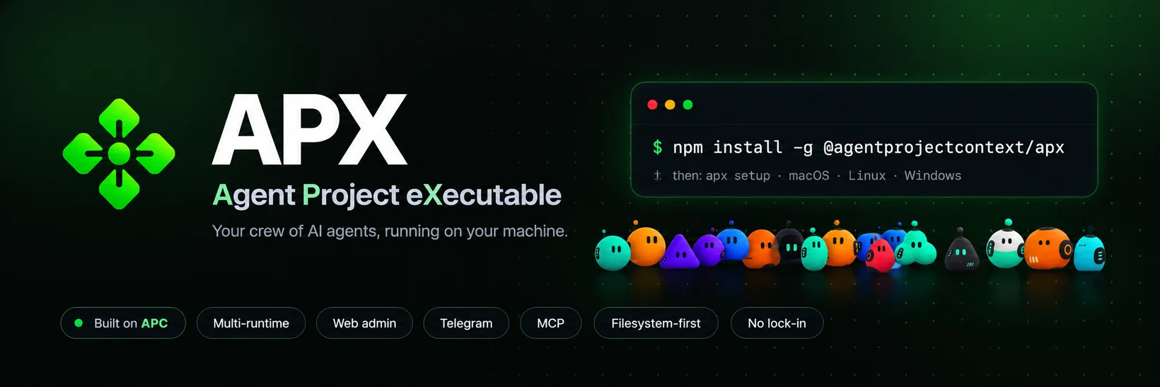 APX — Agent Project eXecutable: your crew of AI agents, running on your machine