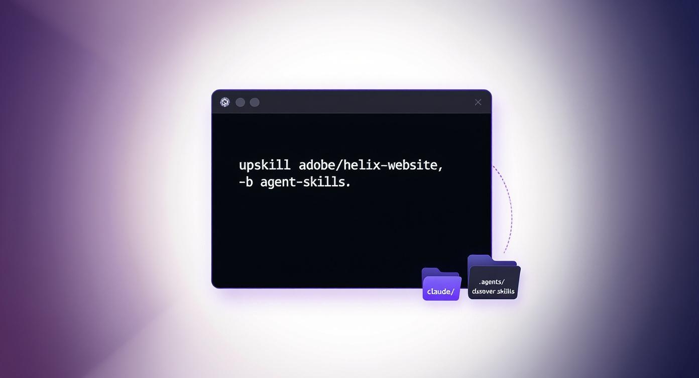 Upskill – Install Agent Skills
