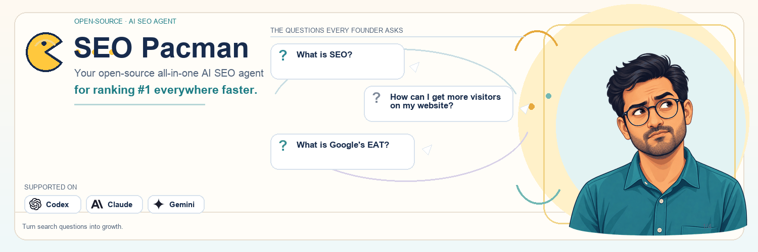 SEO Pacman — your open-source all-in-one AI SEO agent