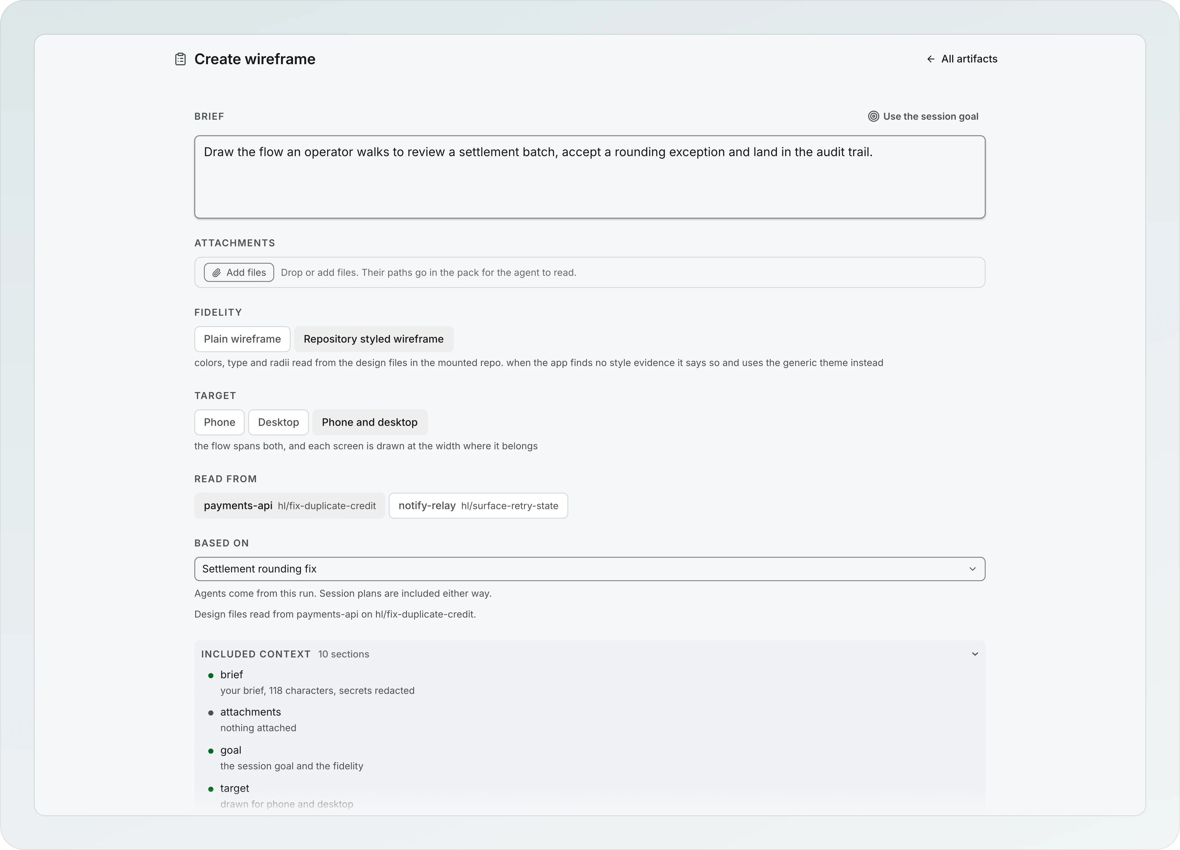 The Create wireframe form with a Brief, Attachments, Fidelity set to Repository styled wireframe, Target set to Phone and desktop, Read from payments-api and notify-relay, Based on a run and the Included context list