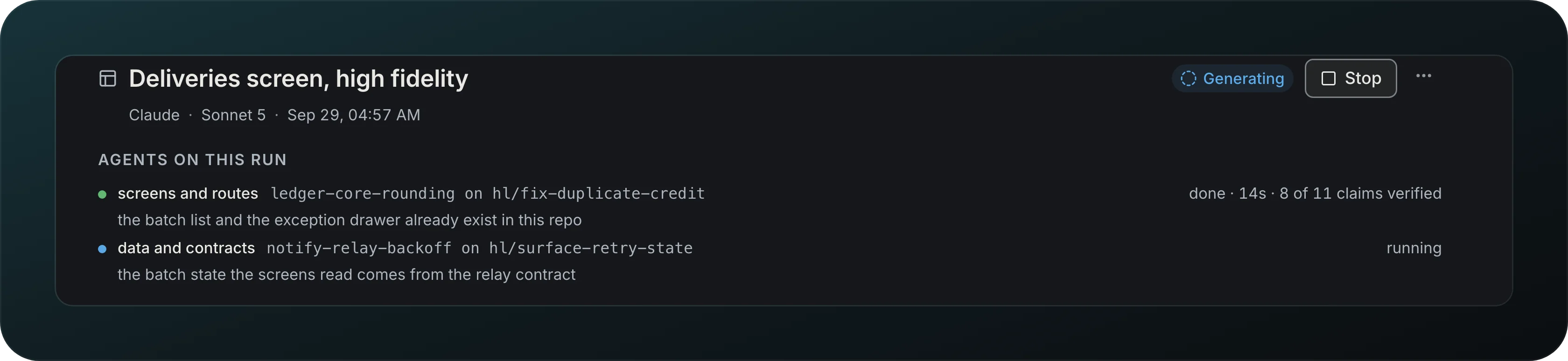 The wireframe Deliveries screen, high fidelity in the Generating state, with Agents on this run: screens and routes done in 14s with 8 of 11 claims verified, and data and contracts still running