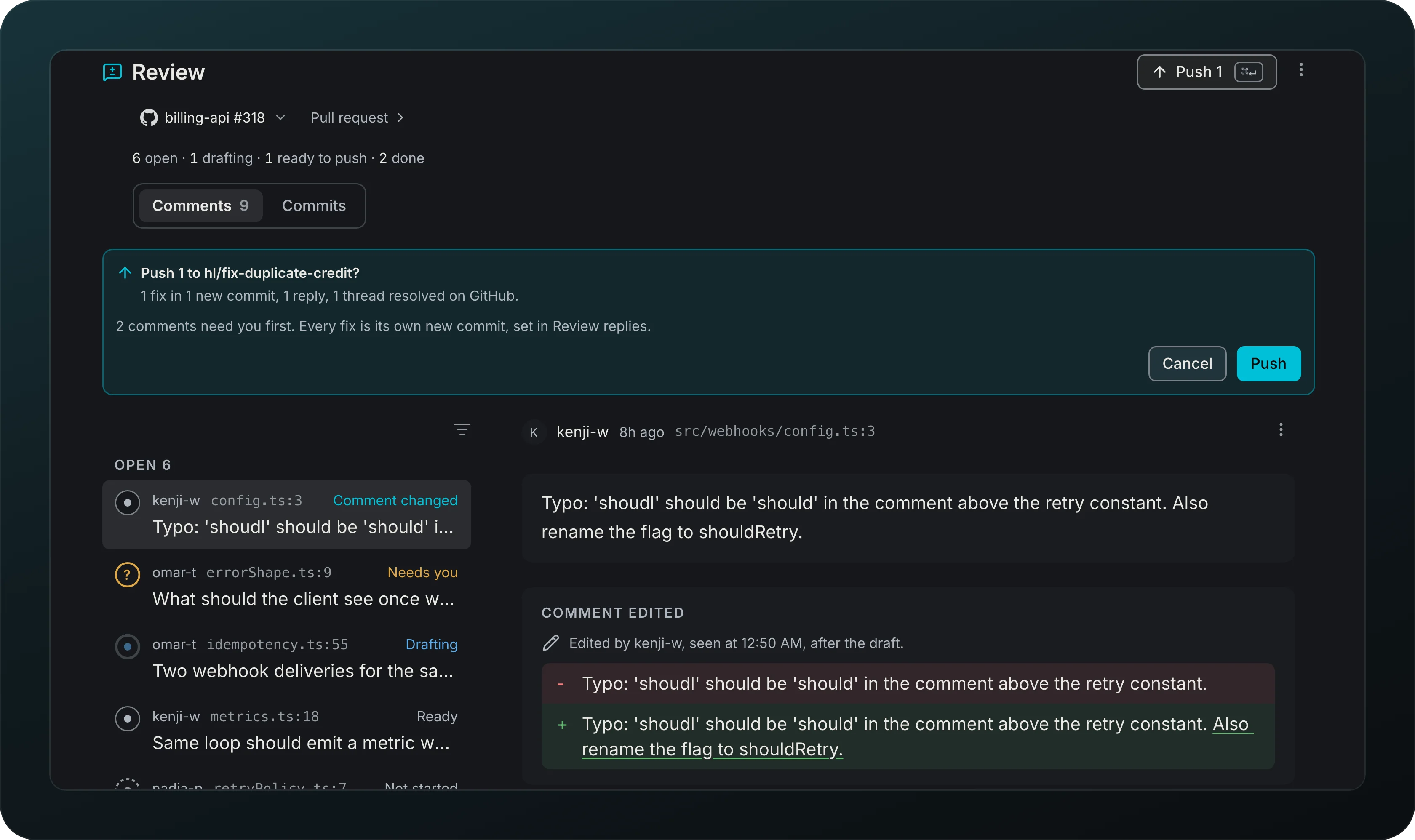 The header of the Branch page for PR #318 with its summary line, and under it a confirm: Push 1 to hl/fix-duplicate-credit, 1 fix in 1 new commit, 1 reply, 1 thread resolved on GitHub, 2 comments need you first, with Cancel and Push buttons