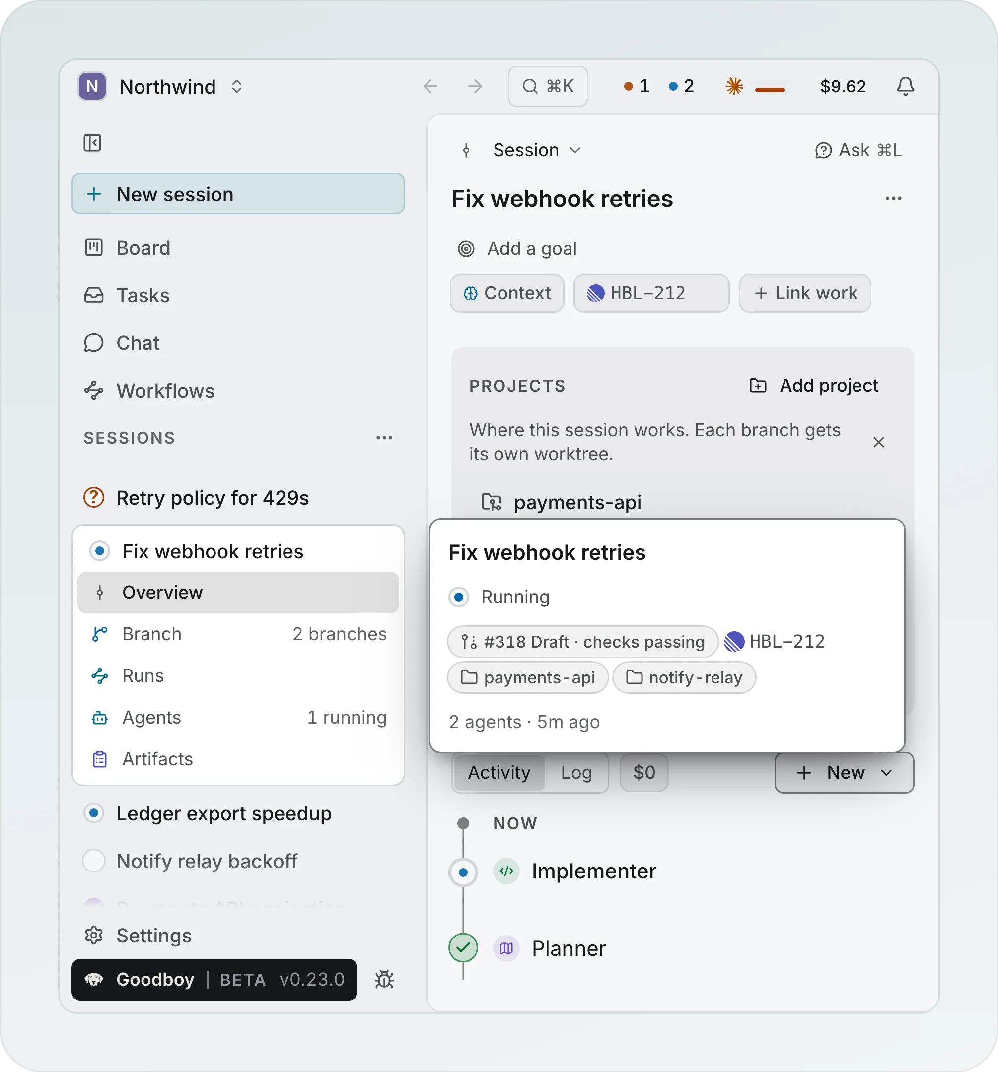 The left column of the Northwind workspace: New session, the doors Board, Tasks, Chat and Workflows, and the Sessions list of one-line rows with a state sign and a title. The open session Fix webhook retries shows its pages Overview, Branch with 2 branches, Runs, Agents with 1 running and Artifacts, and a card beside its row reads Running, pull request 318 Draft with checks passing, HBL-212, payments-api, notify-relay and 2 agents