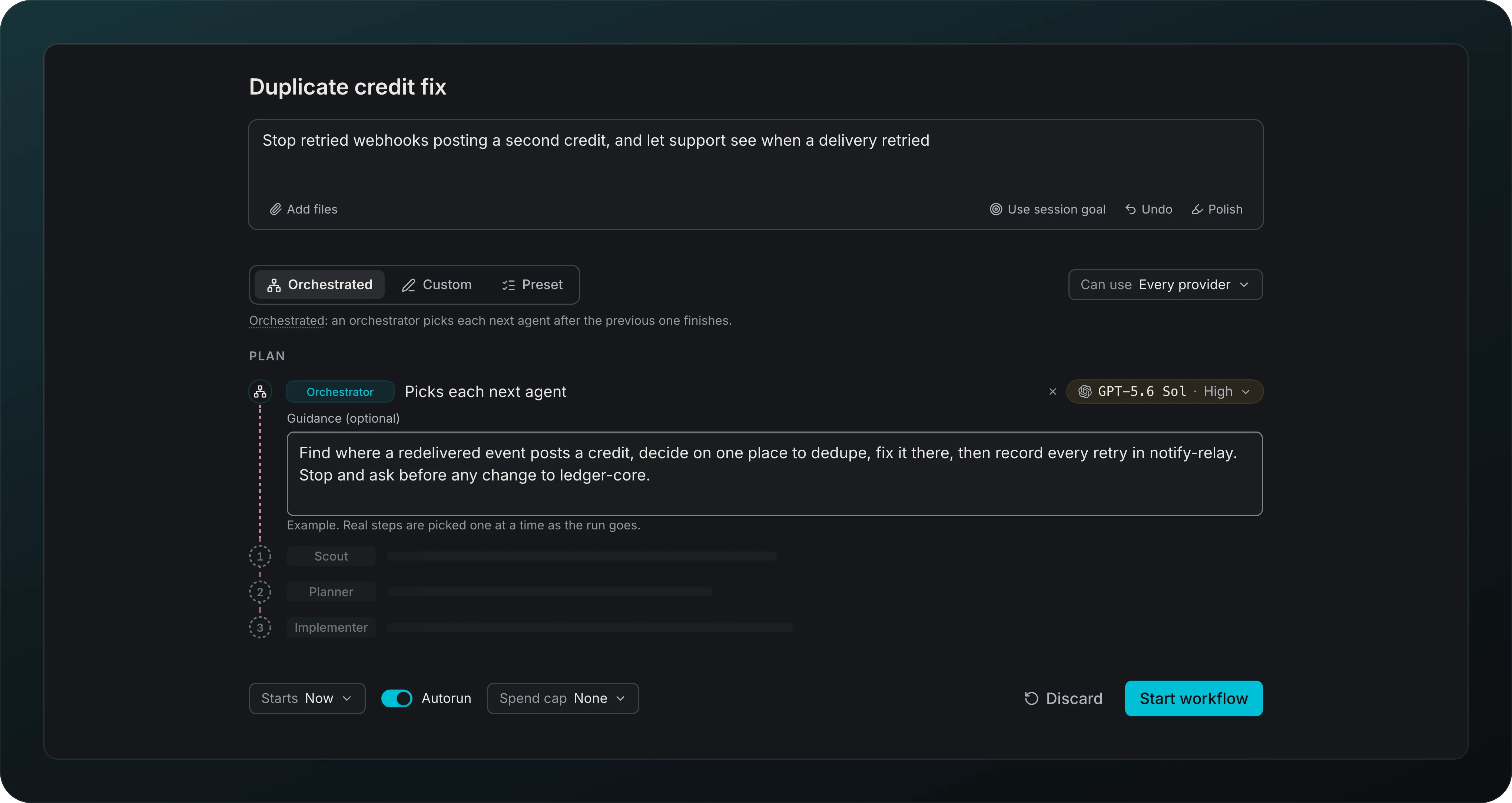 The workflow builder for Duplicate credit fix: a goal, the Orchestrated, Custom and Preset modes, the plan preview with the Orchestrator row on GPT-5.6 Sol, guidance, Starts Now, Autorun, Spend cap and Start workflow