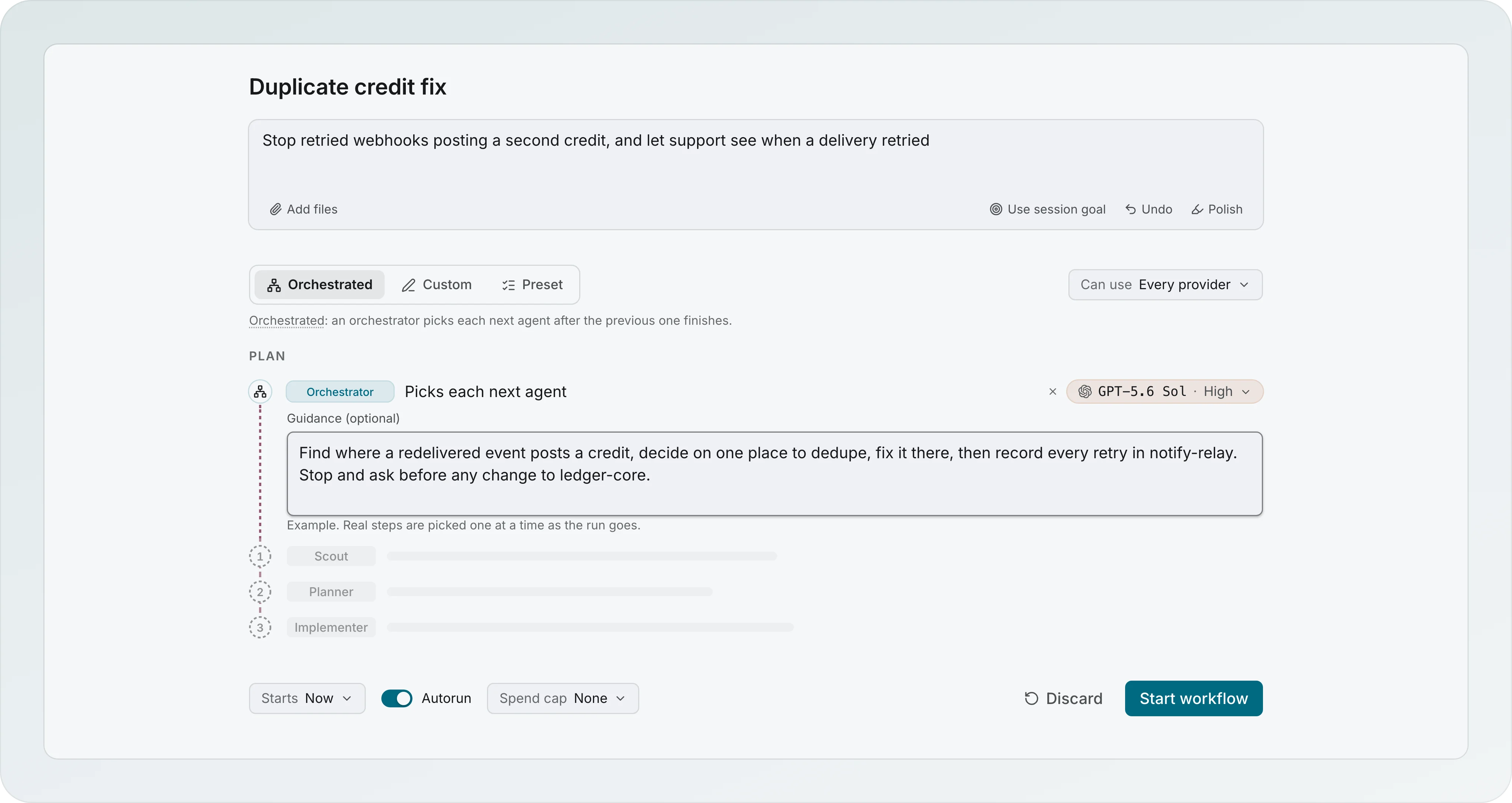 The workflow builder for Duplicate credit fix: a goal, the Orchestrated, Custom and Preset modes, the plan preview with the Orchestrator row on GPT-5.6 Sol, guidance, Starts Now, Autorun, Spend cap and Start workflow