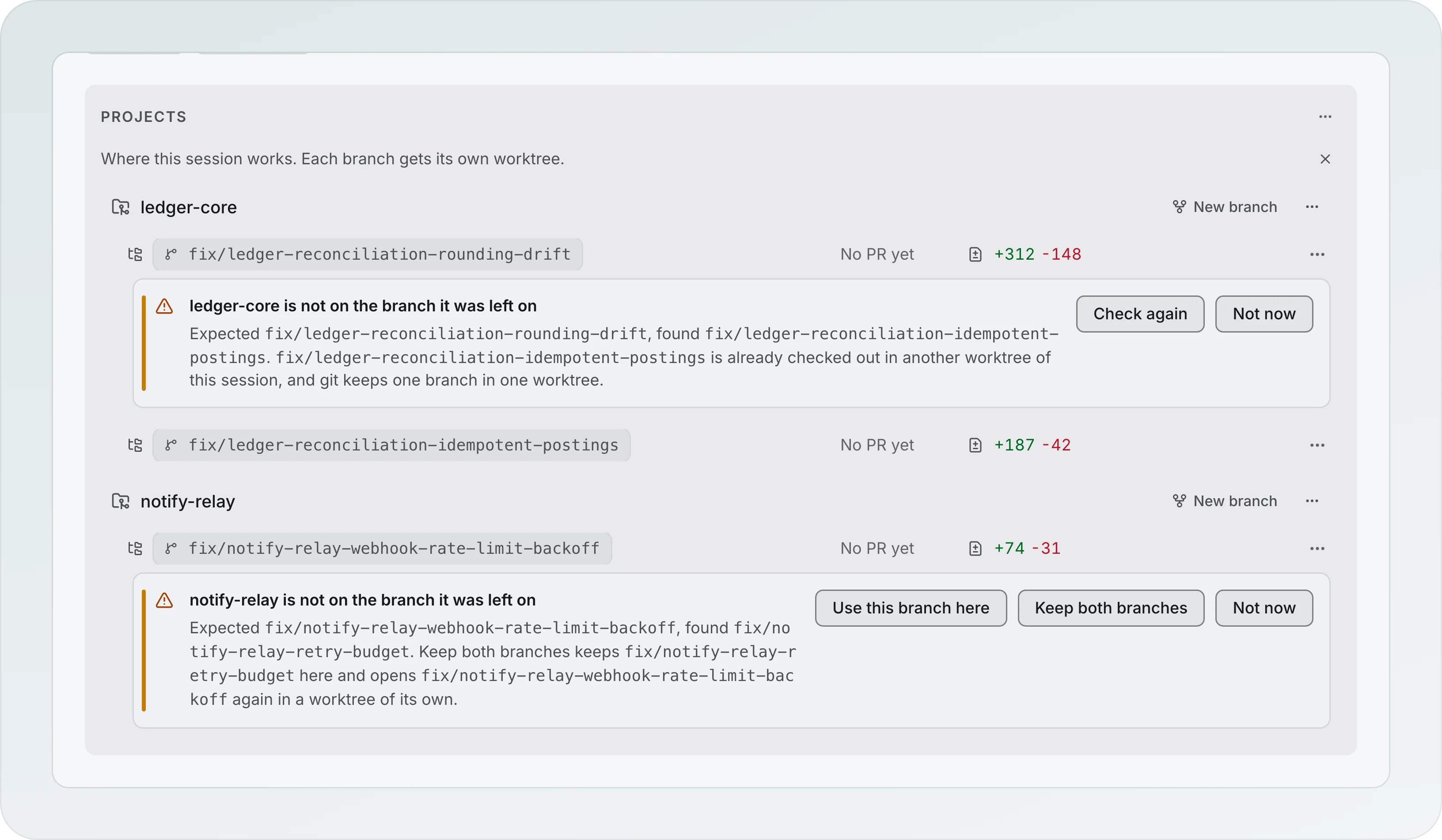 The Projects of one session where two branches are not the ones recorded: ledger-core is not on the branch it was left on and offers Check again and Not now, and notify-relay offers Use this branch here, Keep both branches and Not now