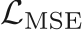 $\mathcal{L}_\mathrm{MSE}$