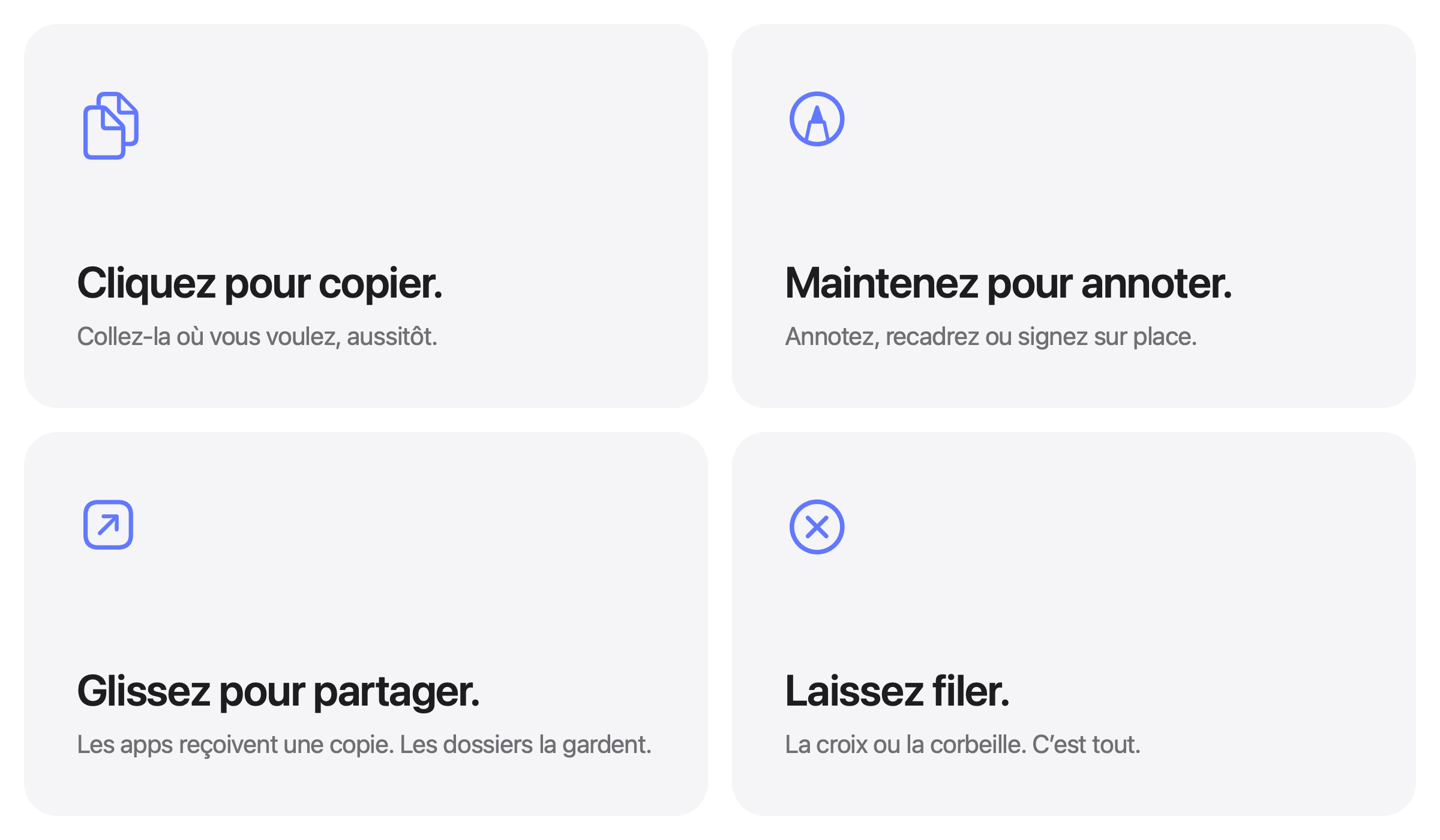 Cliquez pour copier. Maintenez pour annoter. Glissez pour partager. Laissez filer.