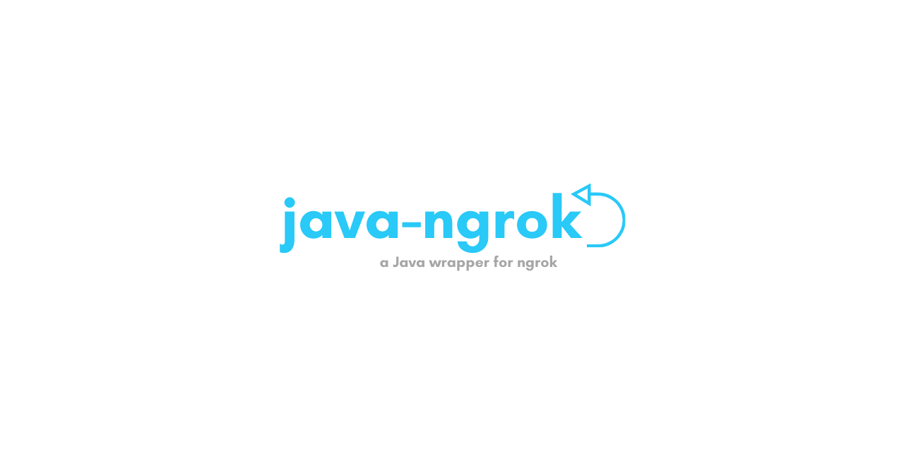 java-ngrok - a Java wrapper for ngrok