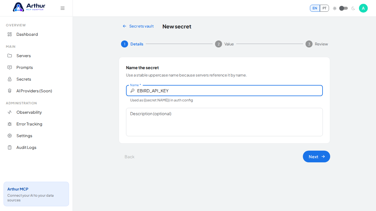 Name the secret EBIRDAPIKEY — servers reference it by this name