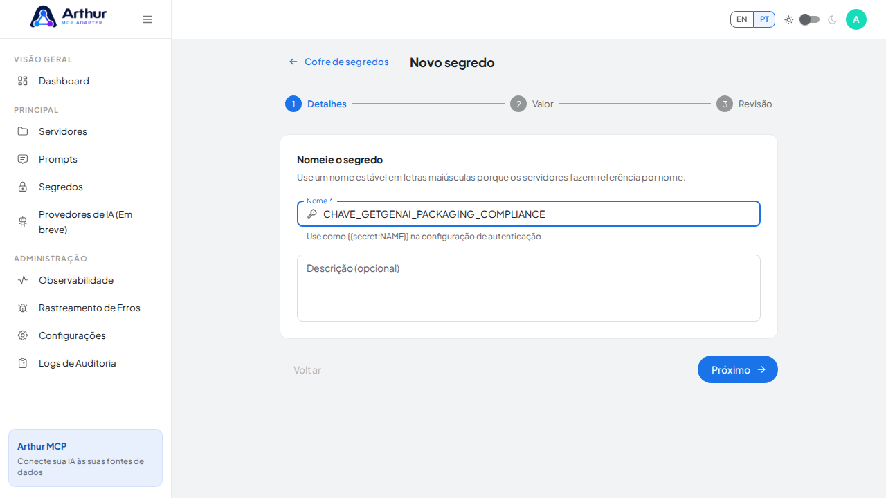 Nomeie o segredo como CHAVEGETGENAIPACKAGINGCOMPLIANCE — os servidores o referenciam por esse nome
