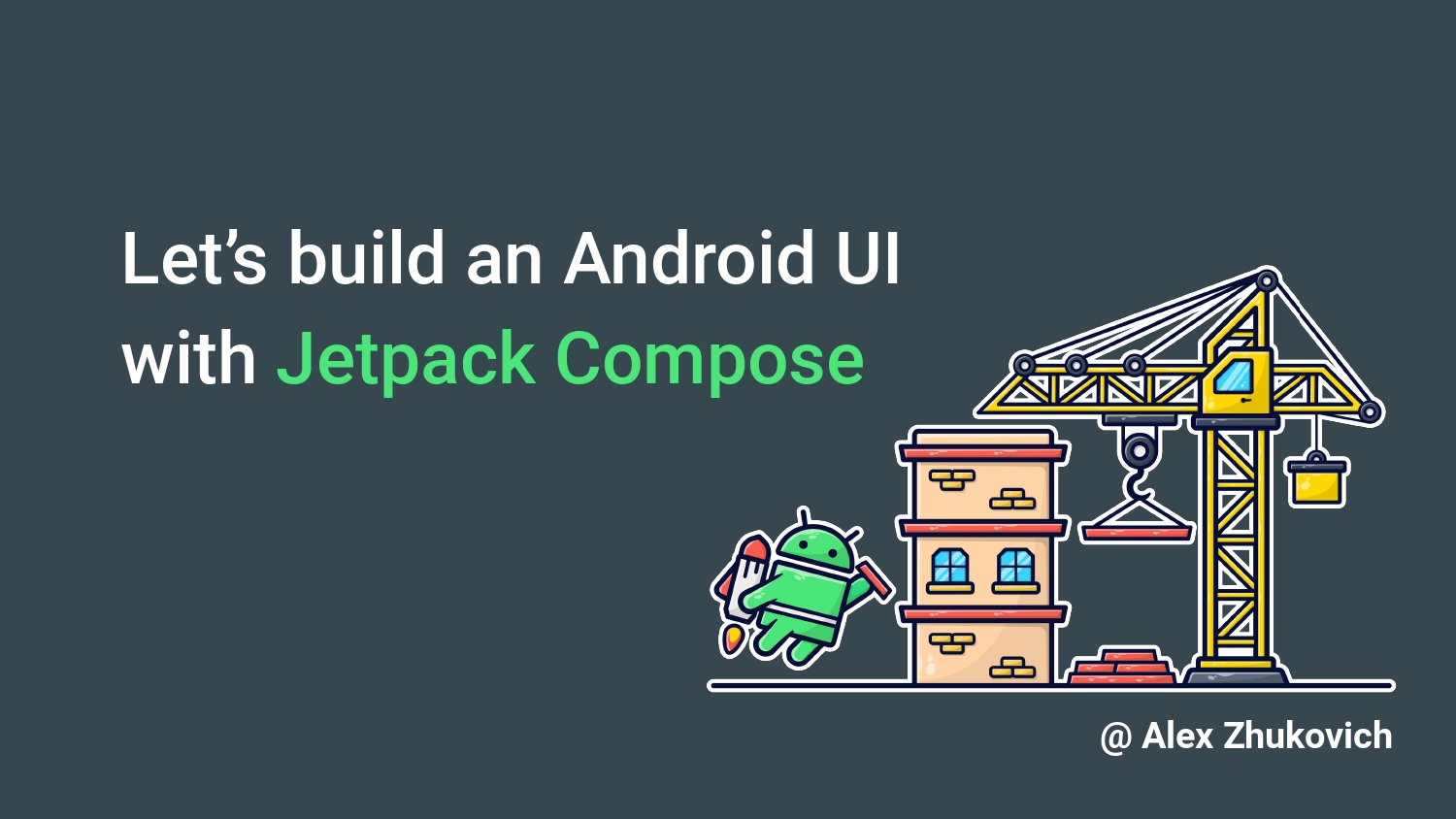 Let’s build an Android UI with Jetpack Compose by Alex Zhukovich