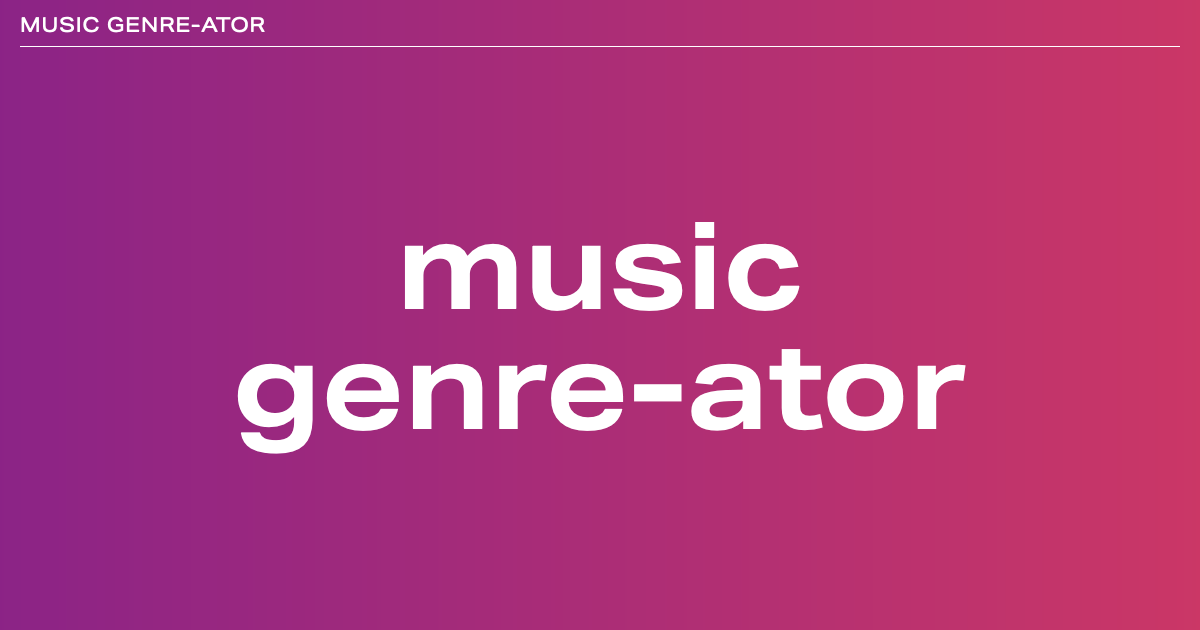 music genre-ator