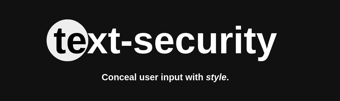 text-security