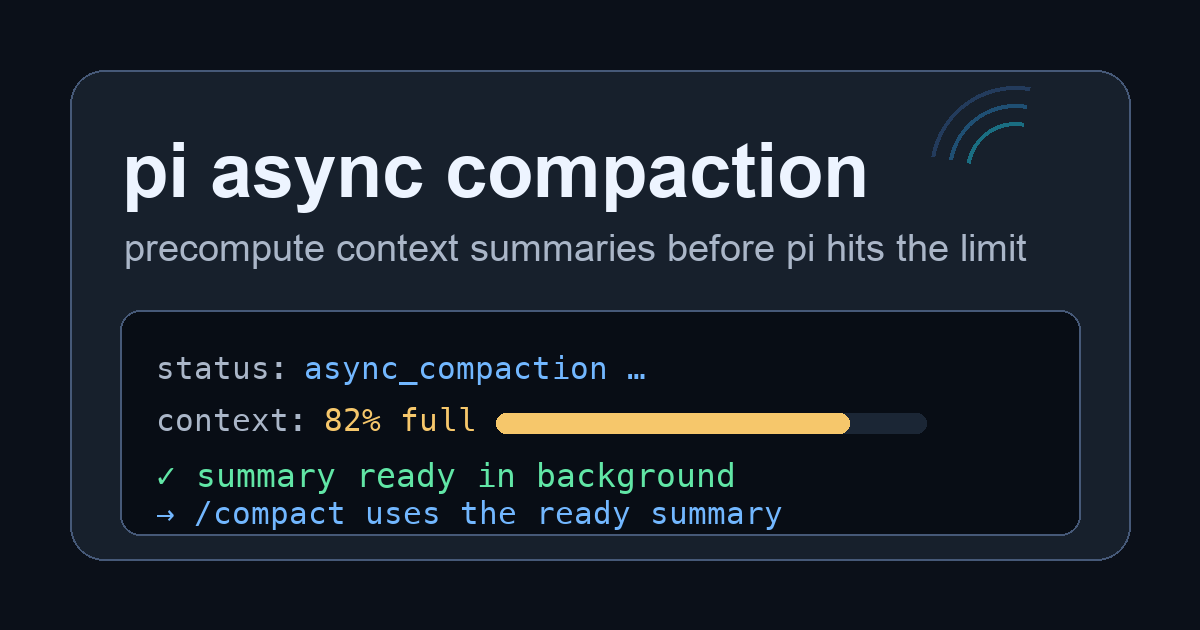 pi-async-compaction screenshot 1