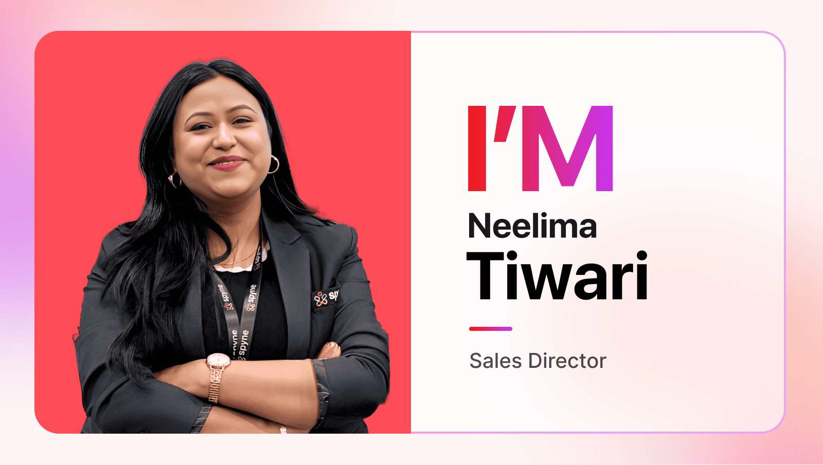 Neelima Tiwari, Sales Director at Spyne