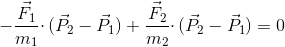 -F1/m1*(P2 - P1) + F2/m2*(P2 - P1) = 0