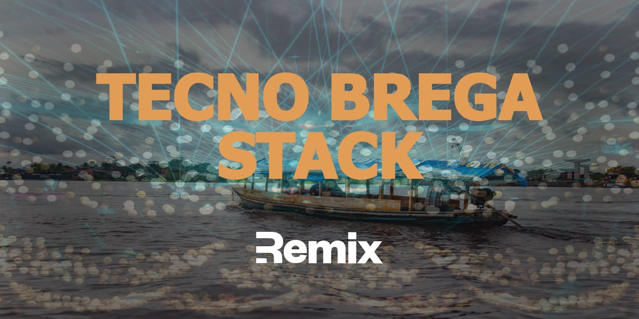The Remix Tecnobrega Stack