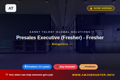 Aanet Talent Global Solutions Hiring - Presales Executive (Fresher) - Fresher