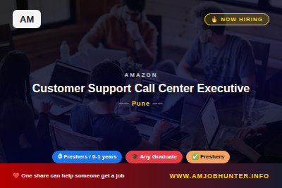 Amazon Hiring - Customer Support Call Center Executive
