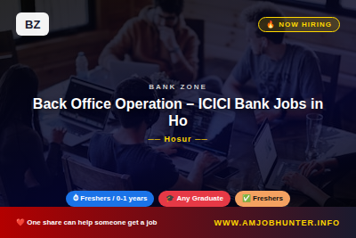 Bank Zone Hiring - Back Office Operation – ICICI Bank Jobs in Hosur