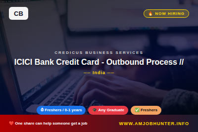 Credicus Business Services Hiring - ICICI Bank Credit Card - Outbound Process // Telesales Executive