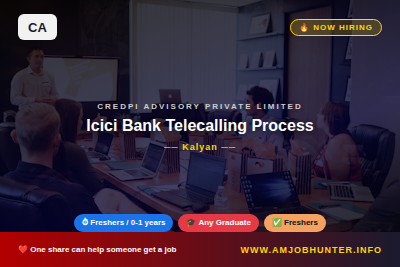 CREDPI ADVISORY PRIVATE LIMITED Hiring - Icici Bank Telecalling Process