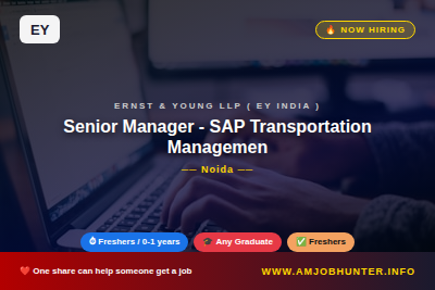Ernst & Young LLP ( EY India ) Hiring - Senior Manager - SAP Transportation Management
