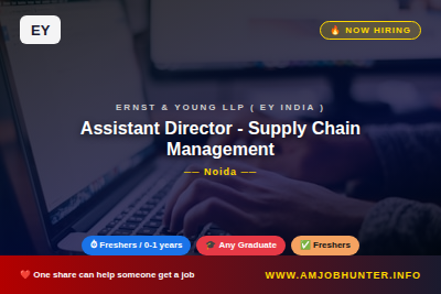 Ernst & Young LLP ( EY India ) Hiring - Assistant Director - Supply Chain Management