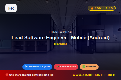 Freshworks Hiring - Lead Software Engineer - Mobile (Android)