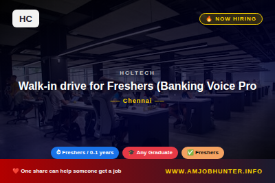 HCLTech Hiring - Walk-in drive for Freshers (Banking Voice Process) on 10th & 11th July