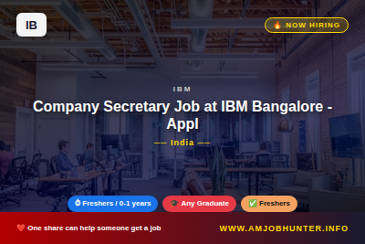 IBM Hiring - Company Secretary Job at IBM Bangalore - Apply Now | Hybrid
