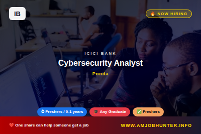 ICICI Bank Hiring - Cybersecurity Analyst