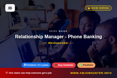 ICICI Bank Hiring - Relationship Manager - Phone Banking