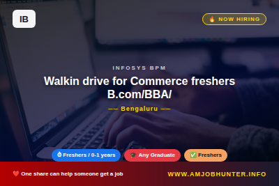 Infosys BPM Hiring - Walkin drive for Commerce freshers B.com/BBA/BBM for Data & Voice(HINDI) from Batch 2023 to 2025 (No