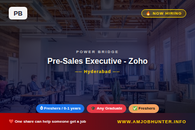 Power Bridge Hiring - Pre-Sales Executive - Zoho