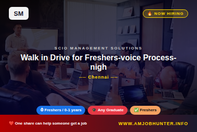 SCIO MANAGEMENT SOLUTIONS Hiring - Walk in Drive for Freshers-voice Process-night Shift (Chennai)