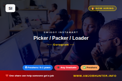 Swiggy instamart Hiring - Picker / Packer / Loader