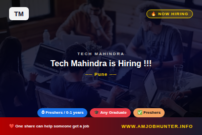 Tech Mahindra Hiring - Tech Mahindra is Hiring !!!