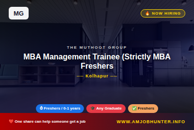 The Muthoot Group Hiring - MBA Management Trainee (Strictly MBA Freshers)