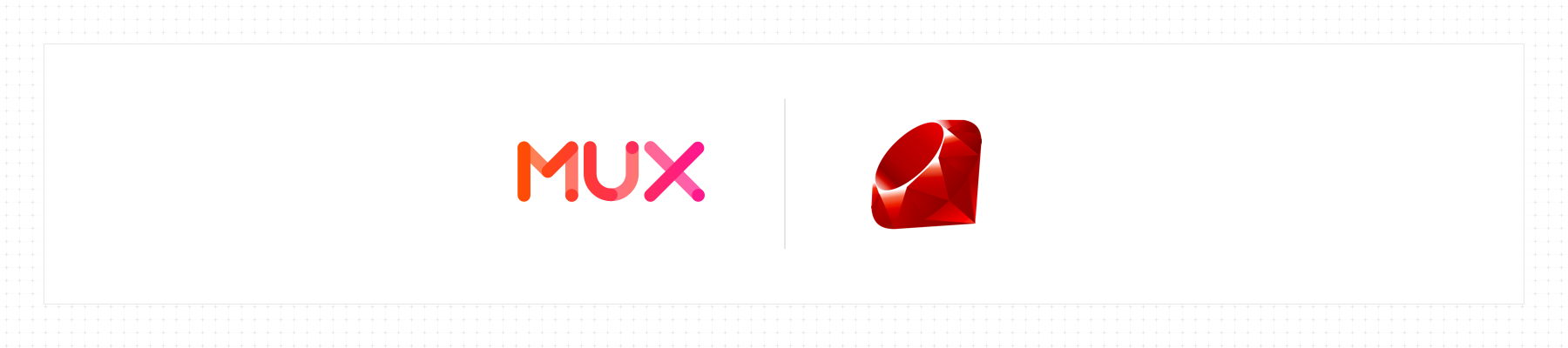 Mux Ruby Banner