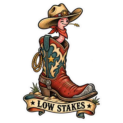 Low Stakes