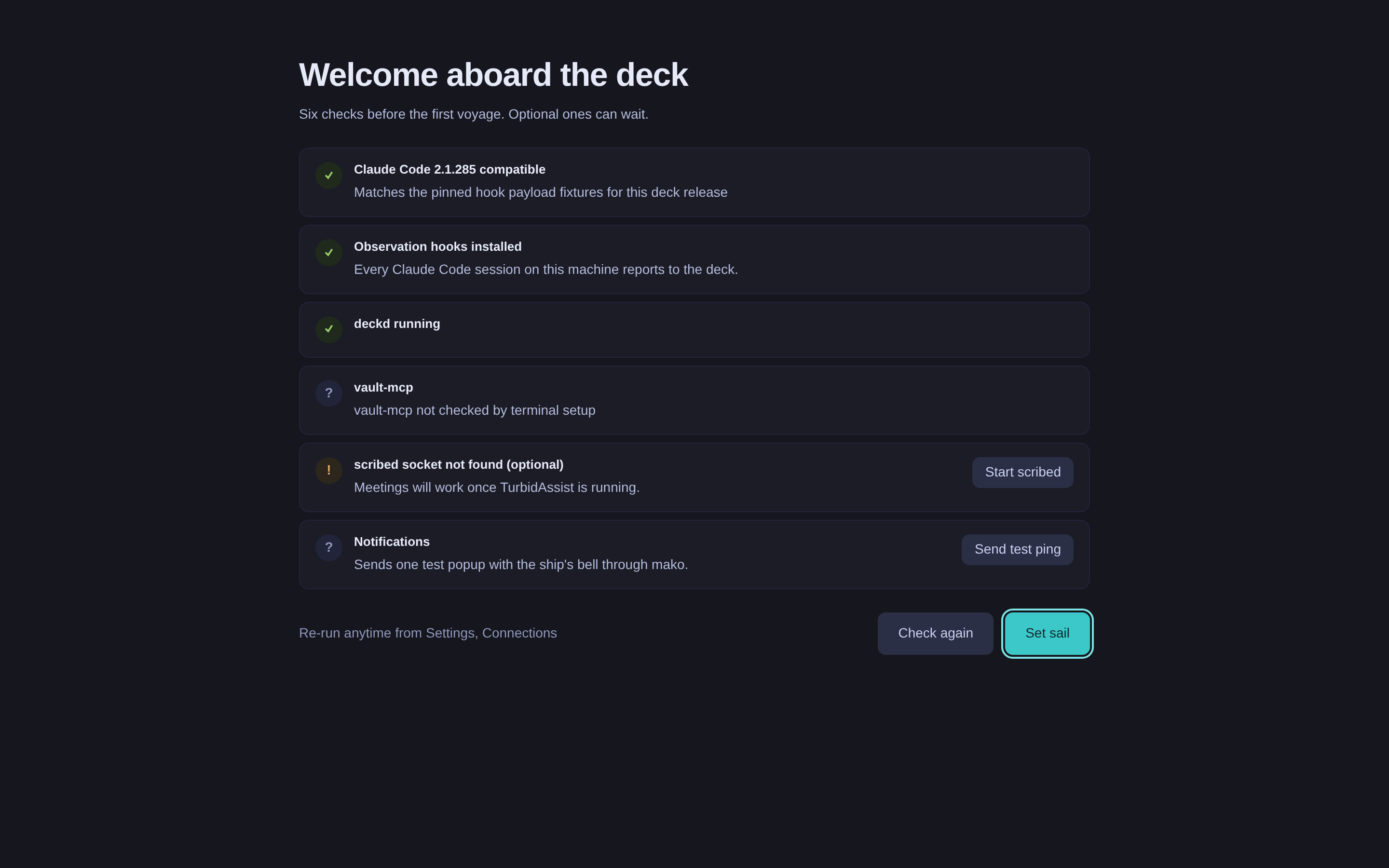 First run: the Claude Code version, hooks and deckd checks passing, vault-mcp unchecked, the optional scribed check warning, and the notifications test