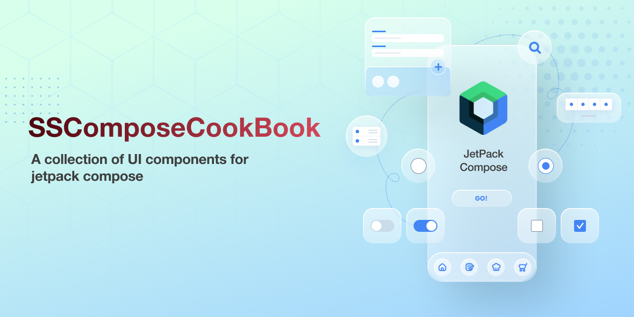 SSComposeCookBook: A Collection of major Jetpack compose UI components which are commonly used.